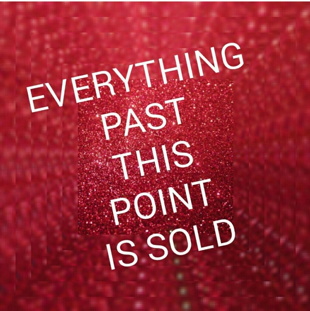 ALL ITEMS BELOW ARE SOLD!